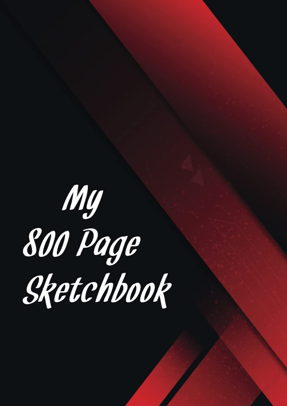 My 800 Page Sketchbook: Extra Large 8.27" x 11.69", DIN A4, 780 Pages, 390 sheets Big Sketch book For Artists, Students, Beginners , Writers and Kids