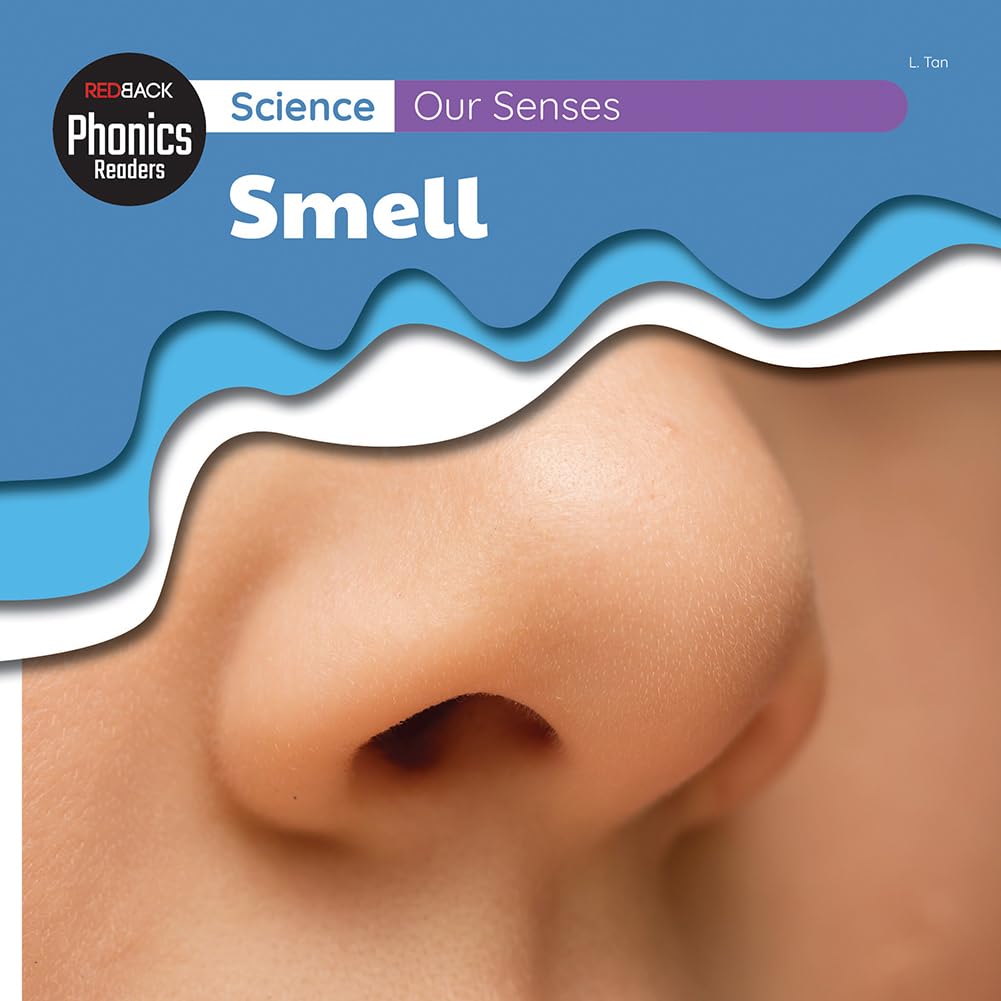 Science: Our Senses - Smell (Redback Phonics Readers)