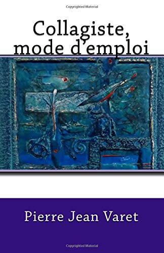 Collagiste, mode d'emploi