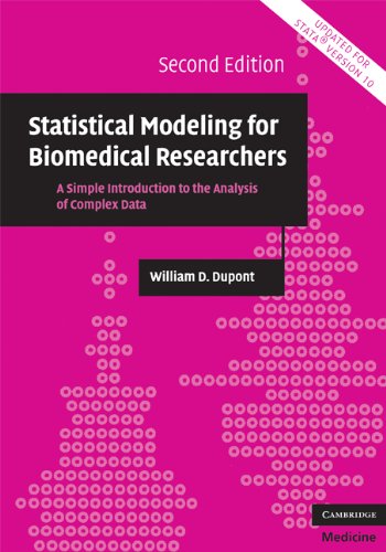 Statistical Modeling for Biomedical Researchers: A Simple Introduction to the Analysis of Complex Data      2nd Edition, Kindle Edition