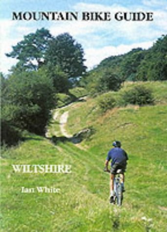 By Ian White Mountain Bike Guide - Wiltshire