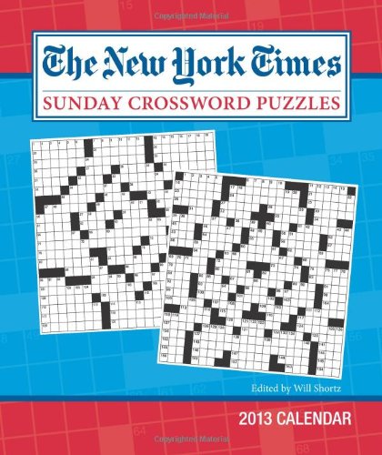 The New York Times Sunday Crossword Puzzles 2013 Weekly Planner ...
