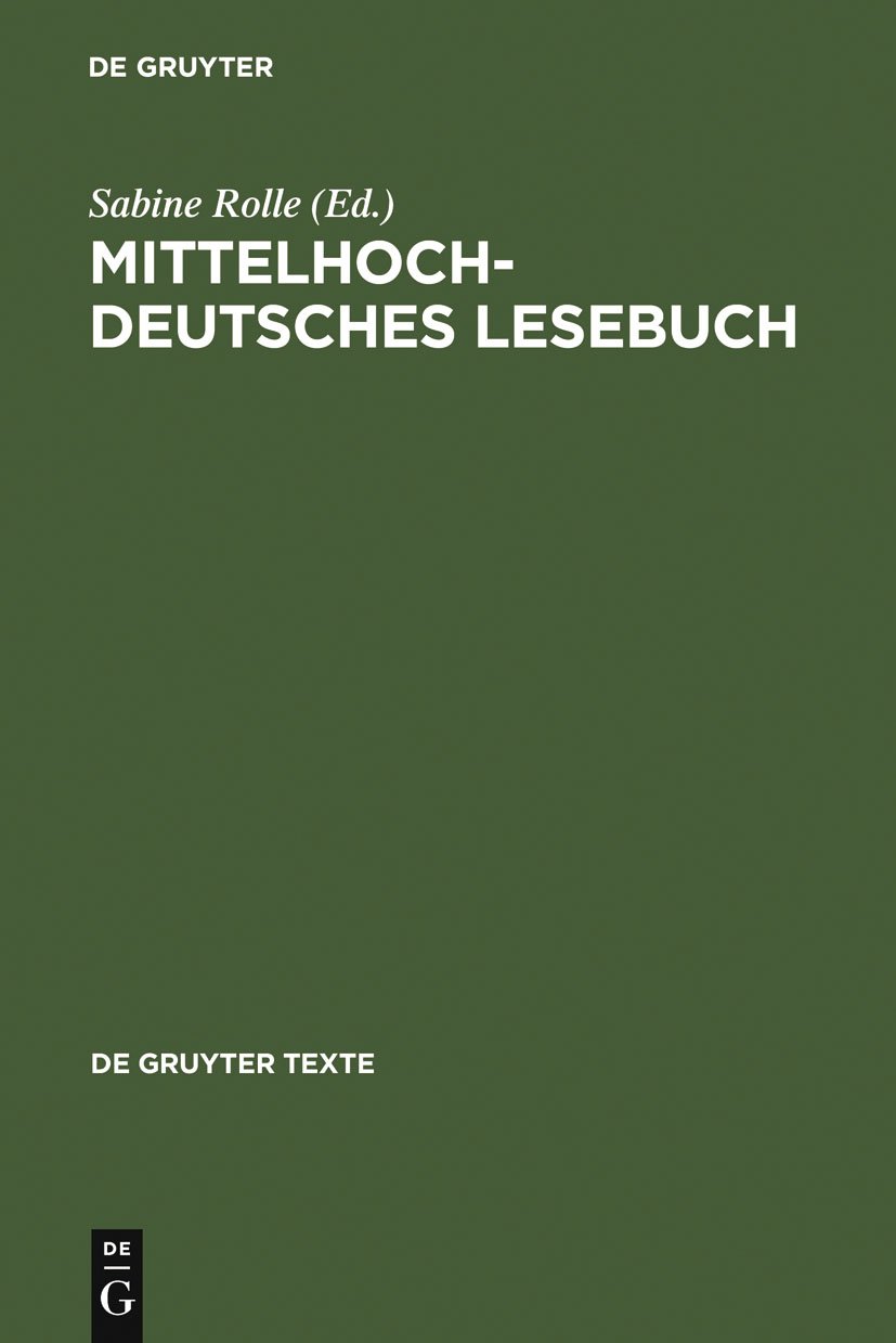 Mittelhochdeutsches Lesebuch (De Gruyter Texte)