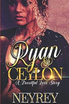Paperback Ryan and Ceylon: A Deceitful Love Story Book