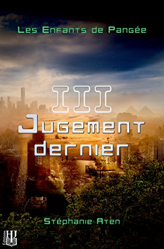 Télécharger Les Enfants de Pangée - 3 : Jugement dernier Livre eBook France