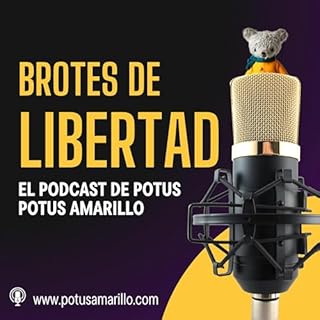 Brotes de Libertad Audiolibro Por Potus Amarillo arte de portada