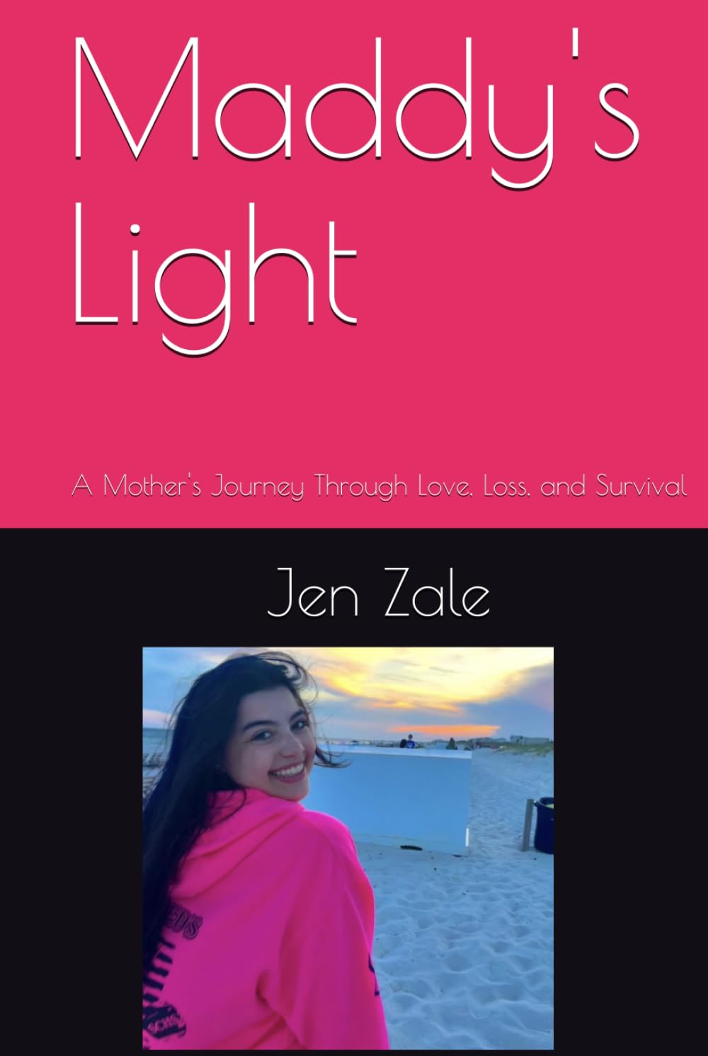 Maddy's Light: A Mother's Journey Through Love, Loss, and Survival