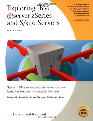 Exploring IBM eServer zSeries and S/390 Servers: See Why IBM s ...