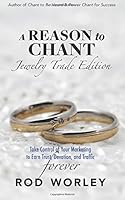 A Reason to Chant: Jewelry Trade Edition 0998599123 Book Cover