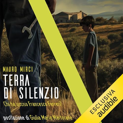 『Terra di silenzio. Chi ha ucciso Francesco Ferreri?』のカバーアート