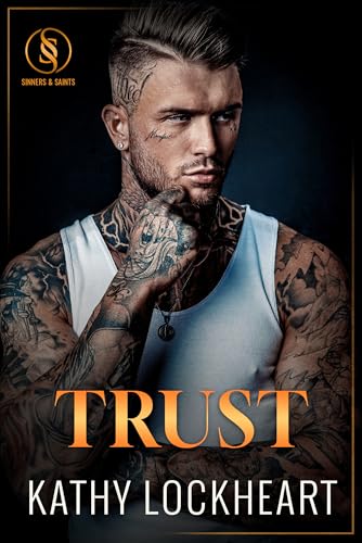 Trust: A Forbidden Prison Romance (Sinners and Saints Book 5)