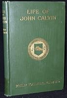 Life of John Calvin B003ZFP03E Book Cover