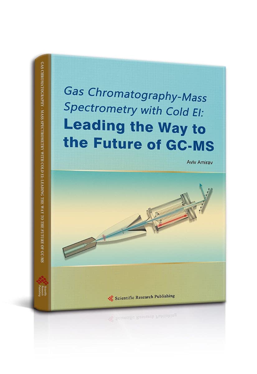 Buy Gas ChromatographyMass Spectrometry with Cold EI Leading the Way