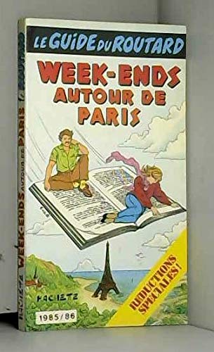 Week-ends autour de Paris (Le Guide du routard)