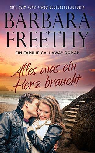 Alles Was Ein Herz Braucht (Callaways 5) (German