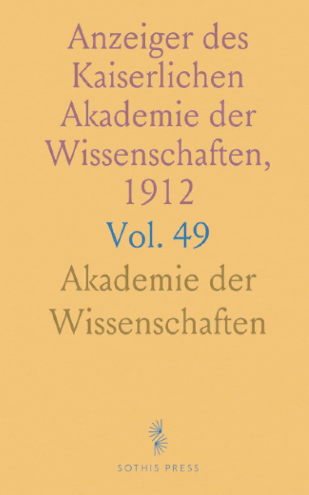 Anzeiger des Kaiserlichen Akademie der Wissenschaften, 1912: Philosophisch-Historische Klasse; No. 1-27