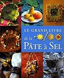  Le grand livre de la pâte à sel