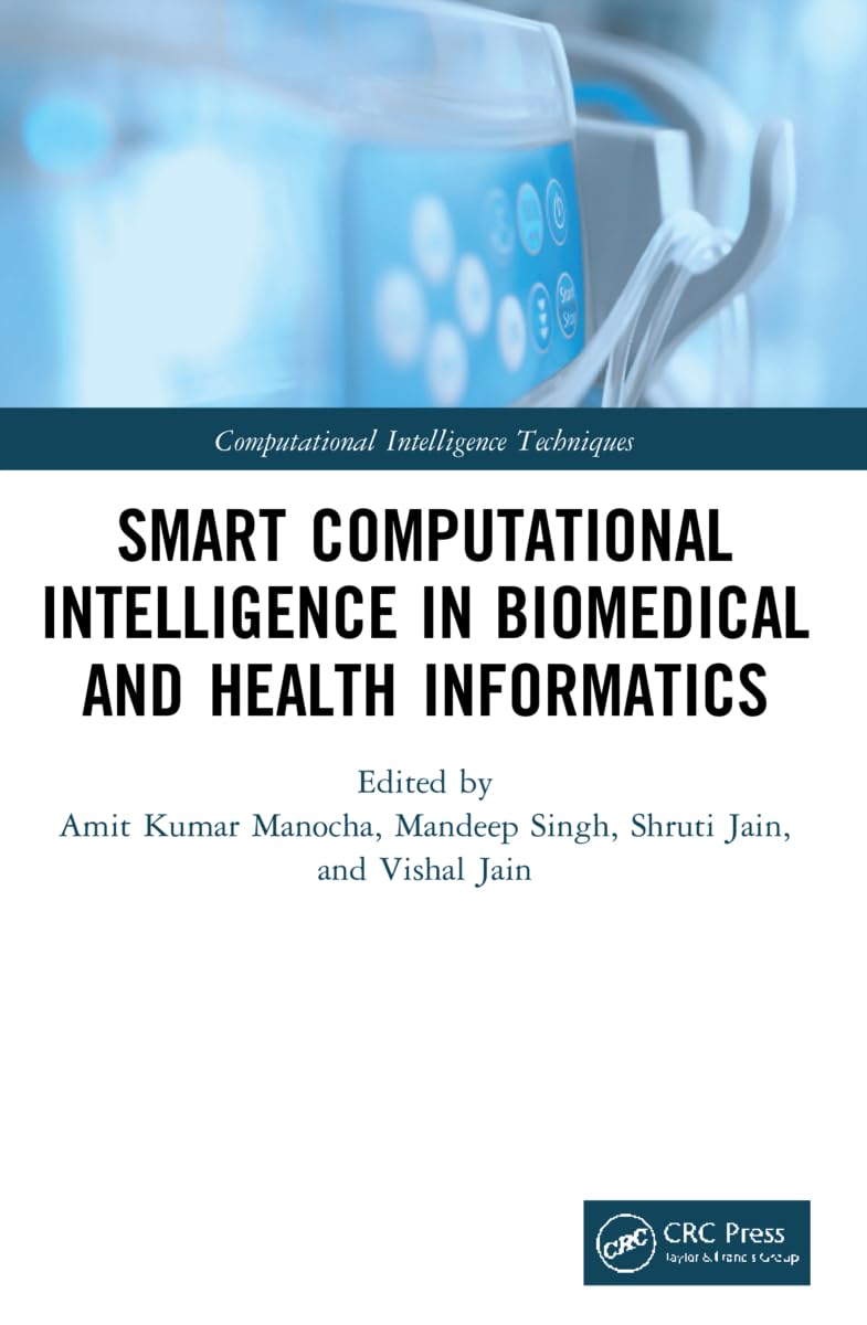 Buy Smart Computational Intelligence in Biomedical and Health Informatics (Computational Intelligence Techniques) — BookShops.in