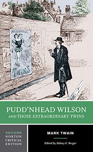 Puddn'head Wilson and Those Extraordinary Twins (Norton...