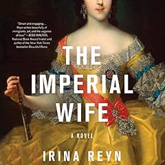 The Imperial Wife Audiolibro Por Irina Reyn arte de portada