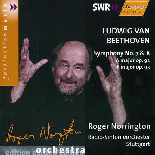 Symphony 7 a Major Op 92 [Audio CD] Roger Norrington; Ludwig van Beethoven and SWR Stuttgart Radio Symphony Orchestra