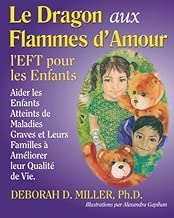 Download Le Dragon aux Flammes d'Amour: l’EFT pour les Enfants PDF