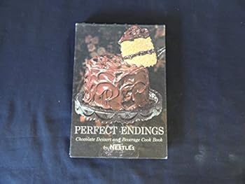 Spiral-bound Perfect Endings: Chocolate Dessert And Beverage Cook Book