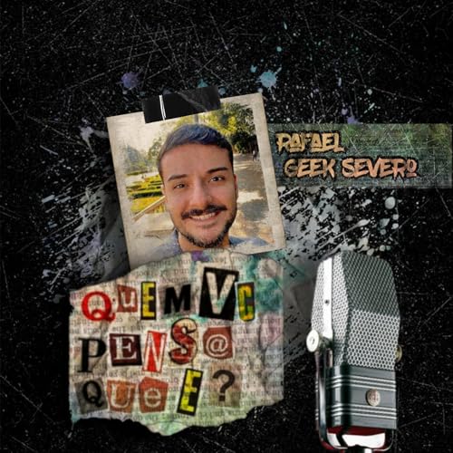 『Ep#48 - Animes Para Pensar Feat: Rafael (@geek severo)』のカバーアート