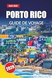 PORTO RICO GUIDE DE VOYAGE 2026: Explorez les attractions incontournables...