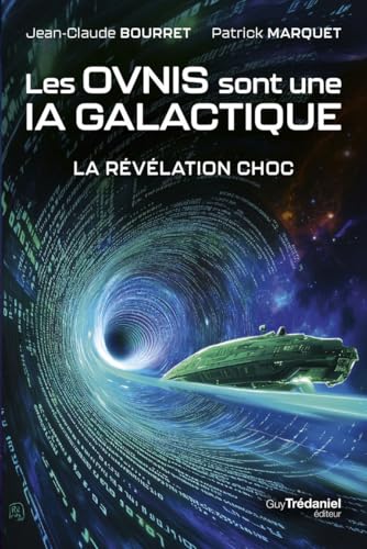 Les OVNIS sont une IA galactique - La révélation choc