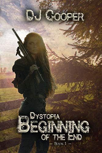 Dystopia: The Beginning of the End