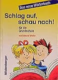 schlag schau nach  Schlag auf, schau nach!. Wörterbücher und Hefte für die Grundschule: Wörterbuch - Ausgabe für alle Bundesländer ausser Bayern