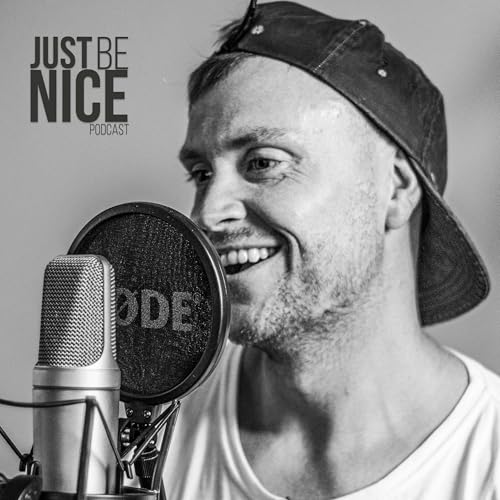 Just Be Nice Project Podcast - Joey Cliff - The Yoga Lad, Meditation and Going From The Building Site to Building A Yoga Practice