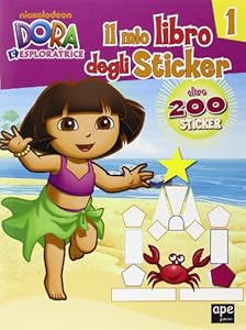 Vedi scheda su Amazon Il mio libro degli stickers. Dora l'esploratrice. Con adesivi. Ediz. illustrata (Vol. 1)