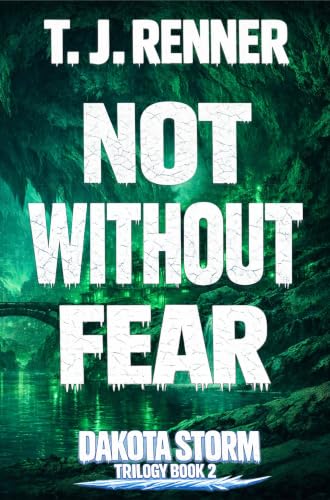 Not Without Fear: Dakota Storm Trilogy Book 2 (English Edition)
