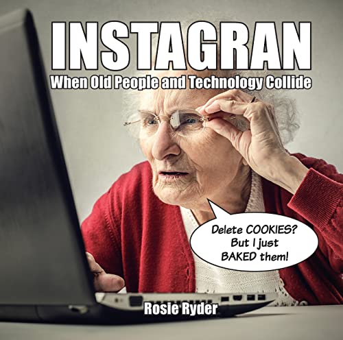 Instagran: When old people and technology collide