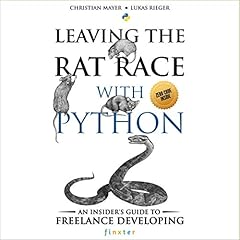 Leaving the Rat Race with Python Audiolibro Por Christian Mayer, Lukas Rieger arte de portada