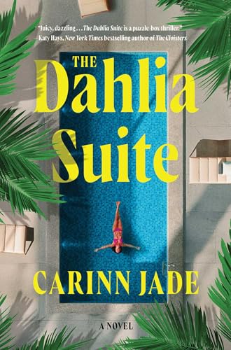 The Dahlia Suite: A Novel