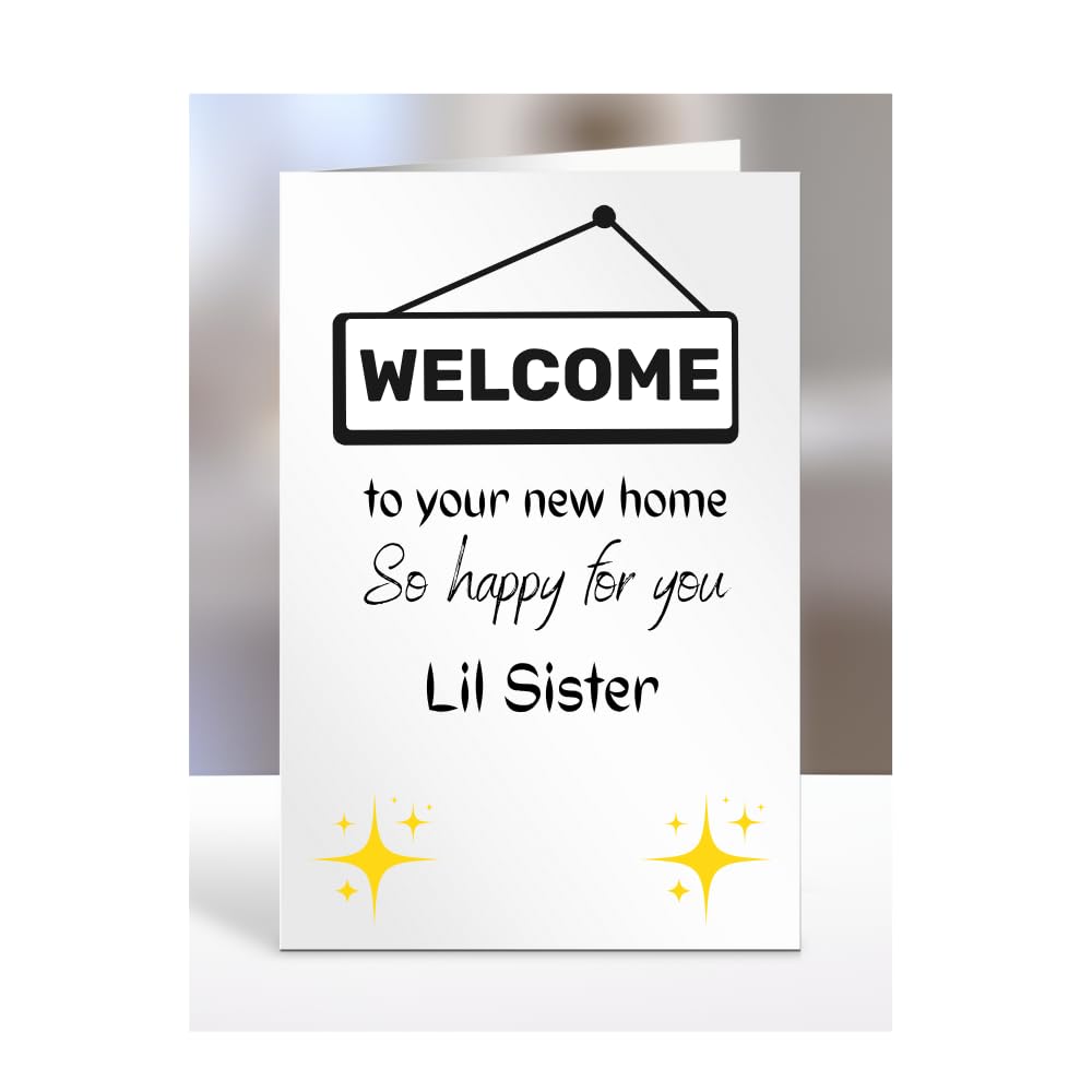 Welcome to your new home, card for Lil Sister, men women, him, her, female, male, presents for christmas, A5-196_141 โ image 1