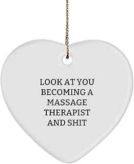 Massage Therapist Gifts from Friends for Christmas Funny Heart Ornament, 'Look at You Becoming A Massage Therapist and Shit' Quote, Heart-Shaped MDF Wood with Gold Cord