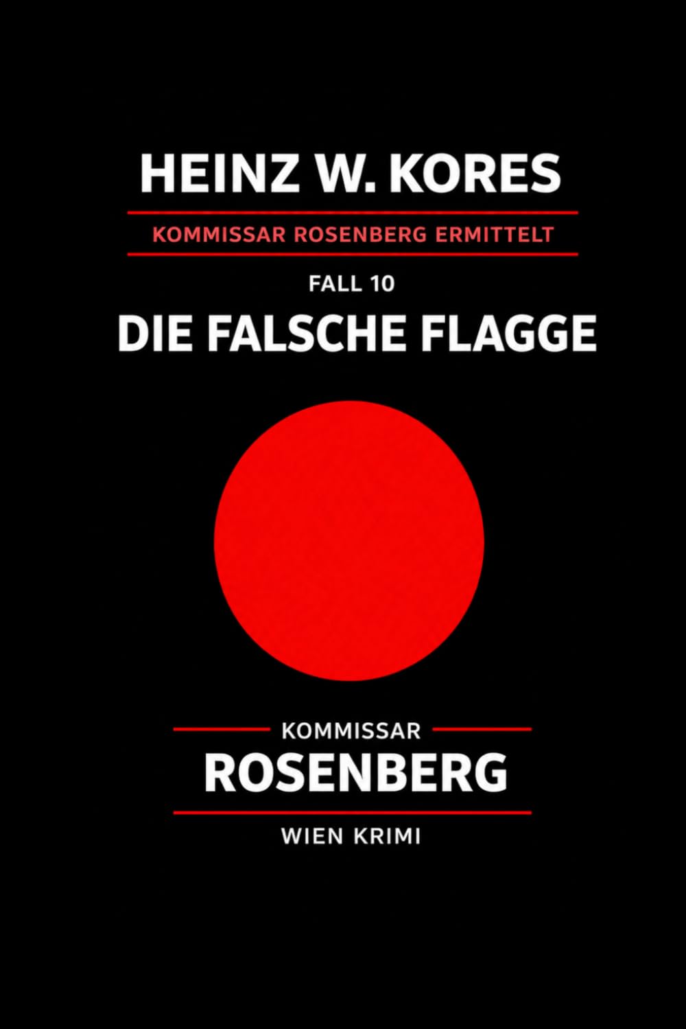 Kommissar Leopold Rosenberg: Fall 10 - Die falsche Flagge (Kommissar Leopold Rosenberg ermittelt)