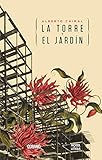 La Torre y el jardin (Hotel de Las Letras) (Spanish Edition)