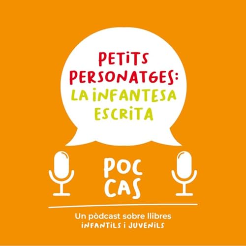 Poc Cas: Petits personatges, la infantesa escrita