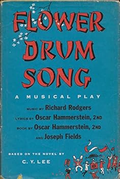 "Flower Drum Song ... < Musical play. > Lyrics by Oscar Hammerstein 2nd. Book by "