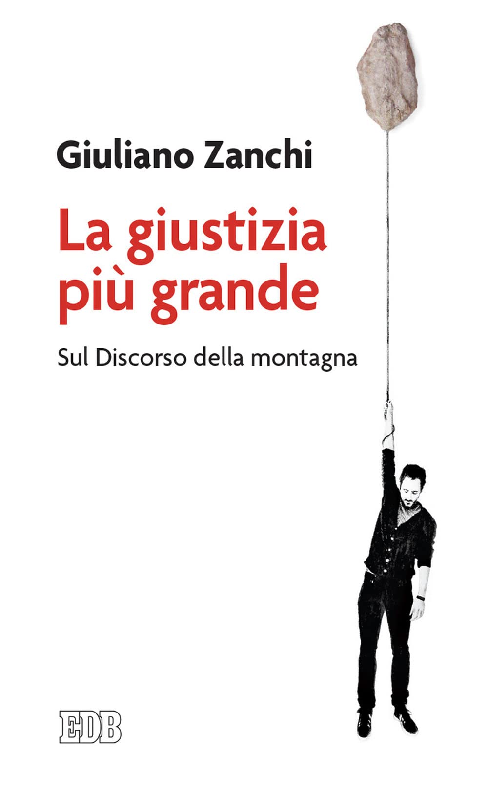 La Giustizia Più Grande. Sul Discorso Della Montagna - 4