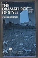 Dramaturgy of Style: Voice in Short Fiction (Crosscurrents/Modern Critiques. Third Series) 080931231X Book Cover