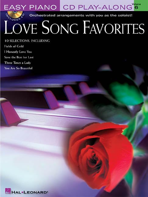 Love Song Favorites: Easy Piano CD Play-Along Volume 6