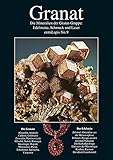  Granat: Die Mineralien der Granat-Gruppe: Edelsteine, Schmuck und Laser (extraLapis)