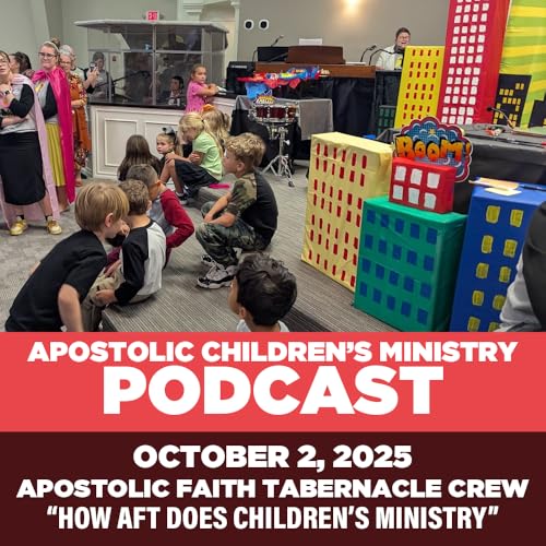Page de couverture de Podcast #127 | October 2, 2025 | How AFT Does Children’s Ministry