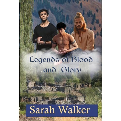 Legends of Blood and Glory Audiolibro Por Sarah Walker arte de portada